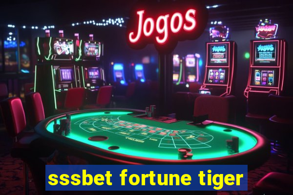 sssbet fortune tiger